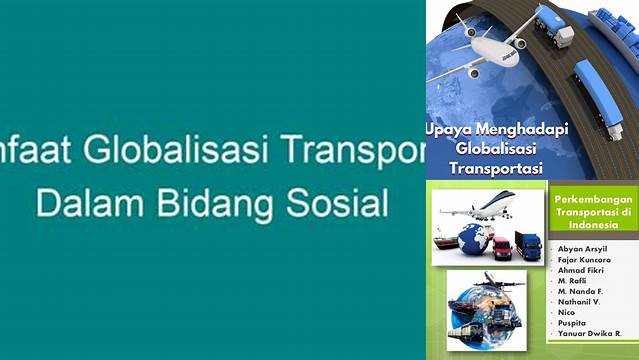 Temukan Manfaat Globalisasi Transportasi dalam Bidang Sosial yang Jarang Diketahui