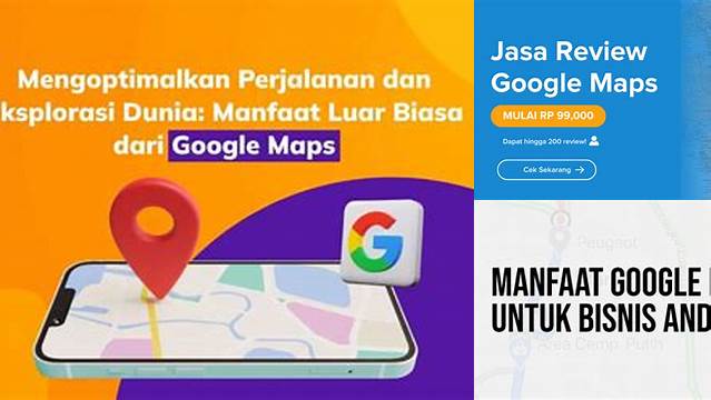 Manfaat Google Maps yang Jarang Diketahui, Yuk Kepoin!