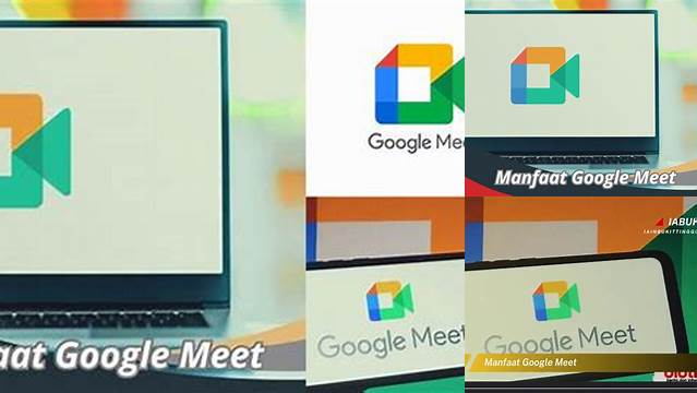7 Manfaat Google Meet yang Jarang Diketahui