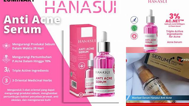 Temukan Manfaat Hanasui Anti Acne Serum yang Jarang Diketahui