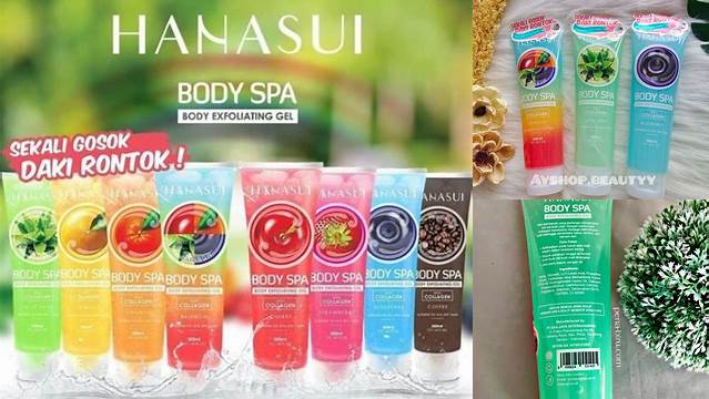 Temukan Manfaat Langka Hanasui Body Spa Exfoliating Gel yang Jarang Diketahui