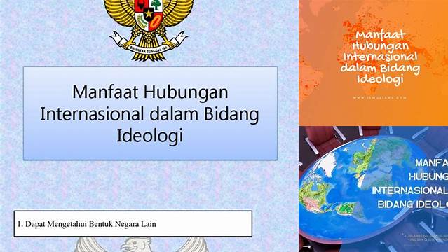 Manfaat Hubungan Internasional dalam Bidang Ideologi yang Jarang Diketahui