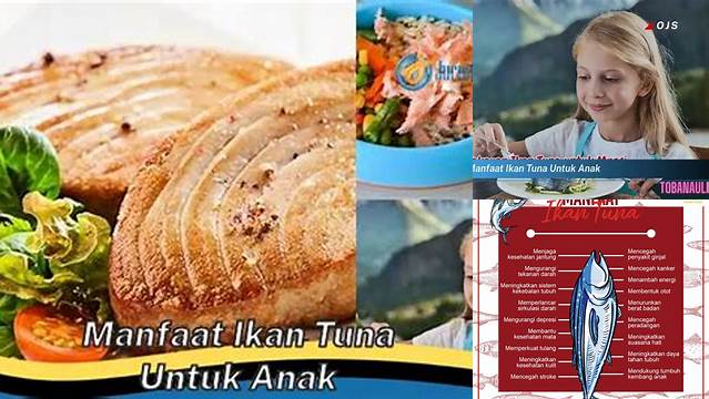 Manfaat Ikan Tuna untuk Anak: Temukan yang Jarang Diketahui