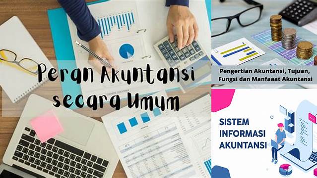 Temukan Manfaat Informasi Akuntansi yang Jarang Diketahui