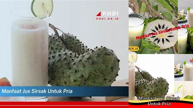 Temukan Manfaat Jus Sirsak untuk Pria yang Jarang Diketahui