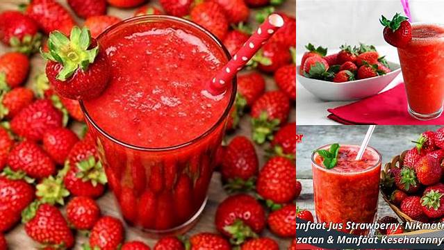 Temukan Manfaat Jus Strawberry yang Jarang Diketahui!