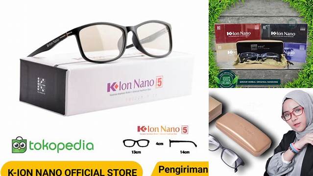 Temukan Manfaat Kacamata Kion Nano yang Belum Banyak Diketahui
