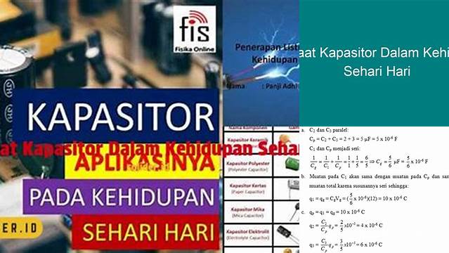 Temukan Manfaat Kapasitor yang Belum Anda Ketahui dalam Kehidupan Sehari-hari