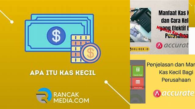 Temukan 7 Manfaat Kas Kecil yang Jarang Diketahui