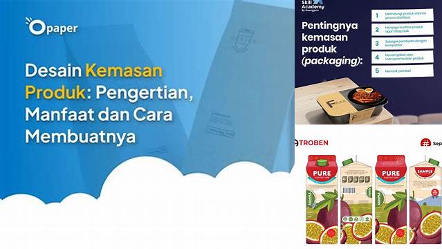 Temukan 7 Manfaat Kemasan Produk yang Jarang Diketahui