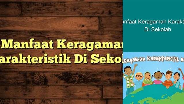 Temukan Manfaat Keragaman Karakteristik di Sekolah yang Harus Anda Ketahui