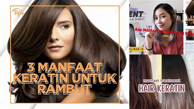 Temukan 6 Manfaat Keratin Rambut yang Jarang Diketahui