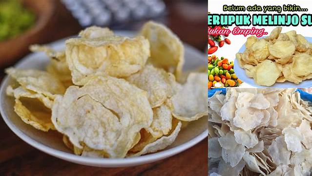 Temukan Manfaat Kerupuk Melinjo yang Belum Diketahui