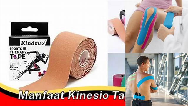 Temukan 10 Manfaat Kinesio Tape yang Jarang Diketahui, Anda Harus Tahu!