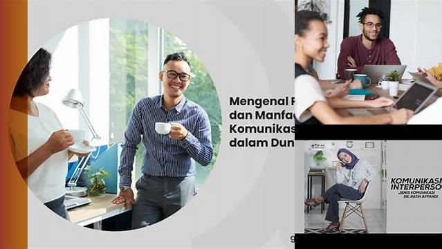 Manfaat Komunikasi Interpersonal yang Tak Terbayangkan dan Perlu Anda Ketahui