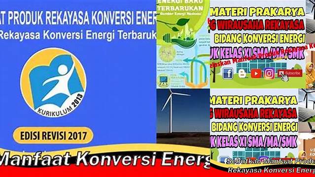 Manfaat Konversi Energi yang Jarang Diketahui, Wajib Anda Tahu!