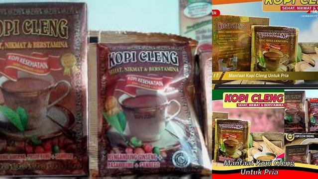 Temukan Manfaat Kopi Cleng untuk Pria yang Jarang Diketahui