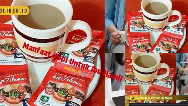 Temukan Manfaat Kopi untuk Ibu Hamil yang Jarang Diketahui