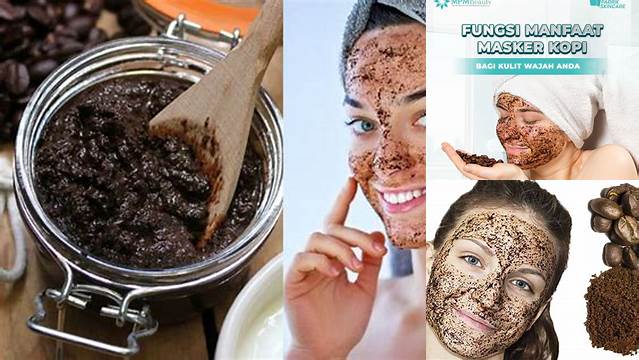 Temukan Manfaat Kopi untuk Masker Wajah yang Jarang Diketahui
