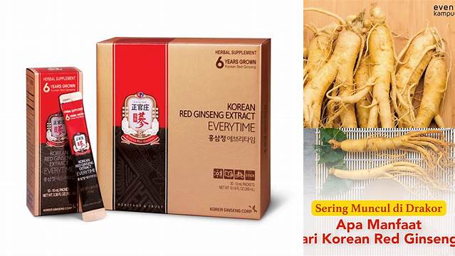 Manfaat Korean Red Ginseng yang Perlu Anda Ketahui