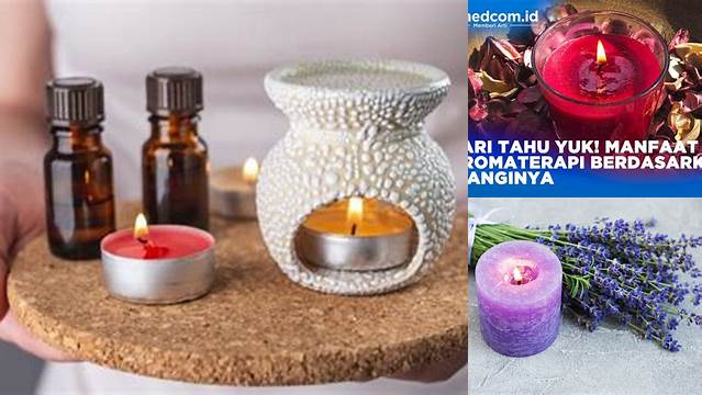 Temukan Manfaat Lilin Aromaterapi yang Jarang Diketahui yang Akan Mengubah Keseharian Anda