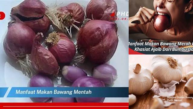 Temukan Manfaat Makan Bawang Mentah yang Jarang Diketahui