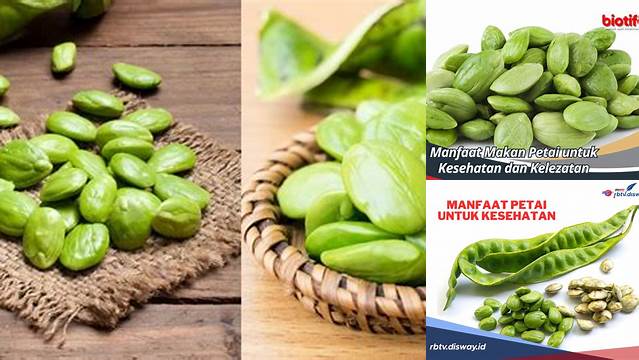 Temukan Manfaat Petai yang Jarang Diketahui, Wajib Baca!