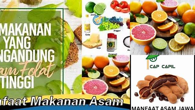 Temukan Manfaat Makanan Asam yang Jarang Diketahui, Penting Banget!