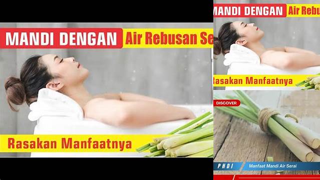 Temukan Manfaat Mandi Air Serai yang Jarang Diketahui