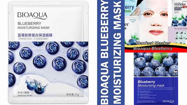 Temukan 9 Manfaat Masker Blueberry Bioaqua yang Jarang Diketahui