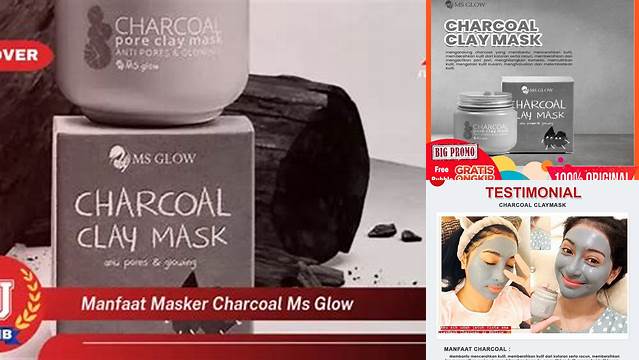 Temukan 8 Manfaat Masker Charcoal MS Glow yang Jarang Diketahui