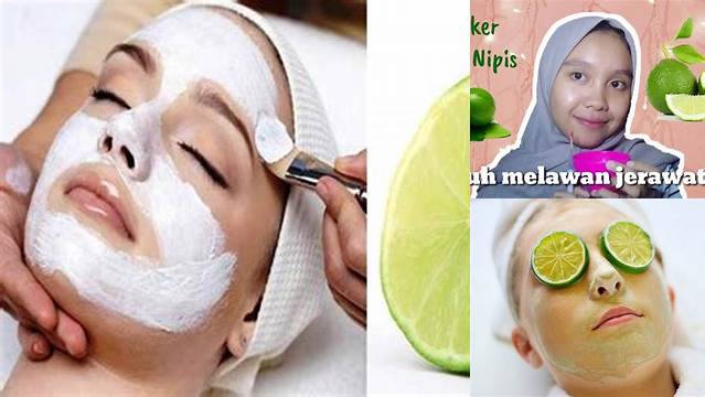 Temukan Manfaat Masker Jeruk Nipis yang Jarang Diketahui