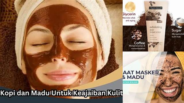 Temukan Manfaat Masker Kopi dan Madu yang Jarang Diketahui