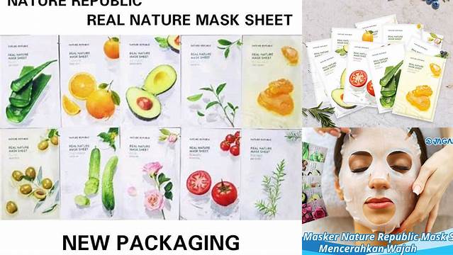 Temukan Berbagai Manfaat Masker Nature Republic Mask Sheet untuk Kulit Anda