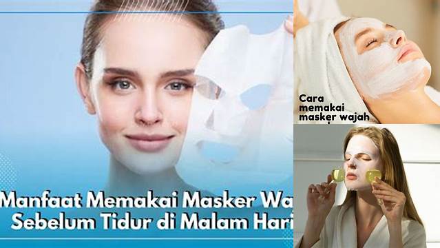 Manfaat Memakai Masker Wajah yang Jarang Diketahui