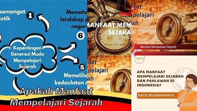 Temukan Manfaat Mempelajari Sejarah yang Jarang Diketahui yang Wajib Kamu Tahu