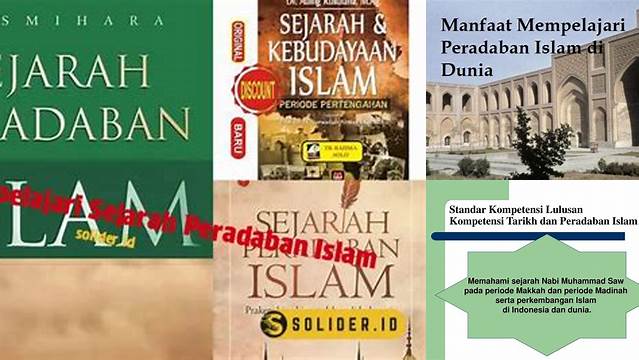 Manfaat Mempelajari Sejarah Peradaban Islam yang Jarang Diketahui