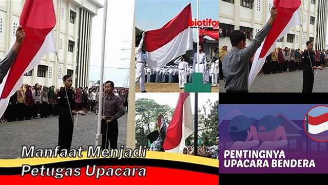Temukan Manfaat Menjadi Petugas Upacara yang Jarang Diketahui
