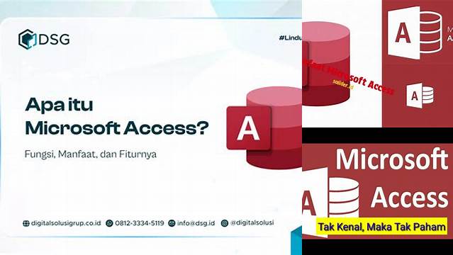 5 Manfaat Microsoft Access yang Jarang Diketahui Tapi Wajib Diketahui