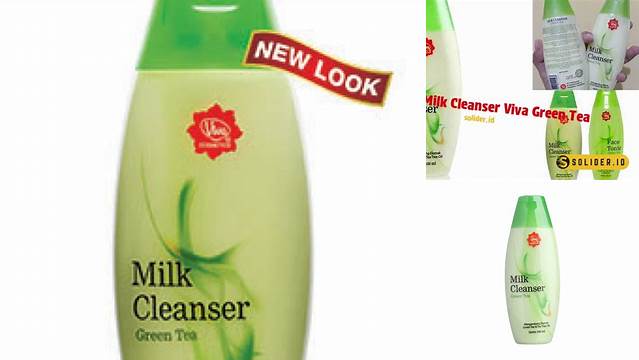 Temukan 8 Manfaat Milk Cleanser Green Tea yang Jarang Diketahui