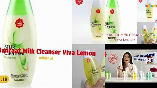 Temukan Manfaat Milk Cleanser Lemon yang Jarang Diketahui