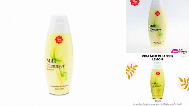 Manfaat Milk Cleanser Viva Lemon yang Jarang Diketahui, Wajib Tahu!