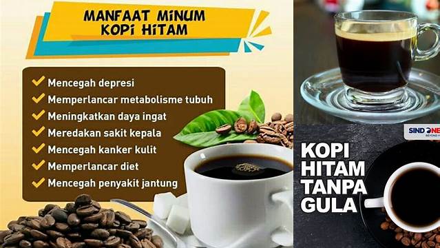 Temukan Manfaat Minum Kopi Hitam Tanpa Gula yang Jarang Diketahui