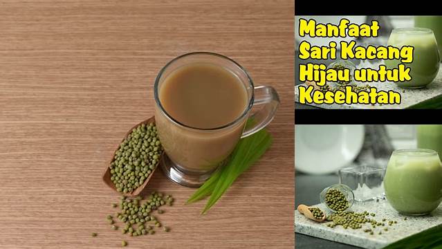 Terungkap Manfaat Minum Sari Kacang Hijau yang Jarang Diketahui!