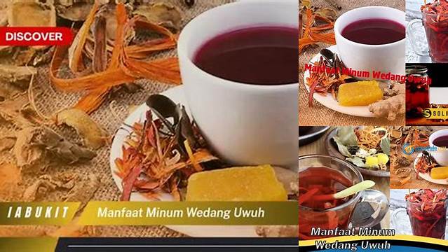 Temukan Manfaat Minum Wedang Uwuh yang Jarang Diketahui