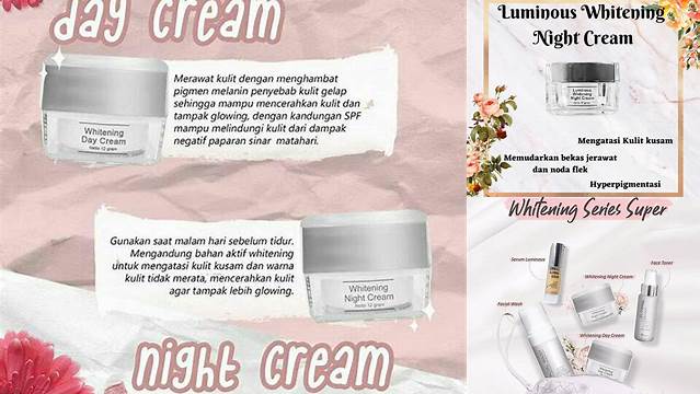 Temukan Beragam Manfaat MS Glow Luminous Night Cream yang Jarang Diketahui