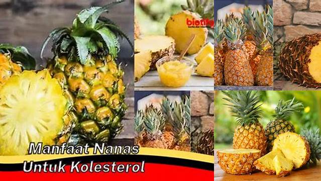 Temukan Manfaat Nanas untuk Kolesterol yang Belum Banyak Diketahui