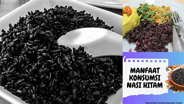 Manfaat Nasi Hitam yang Jarang Diketahui dan Harus Anda Tahu
