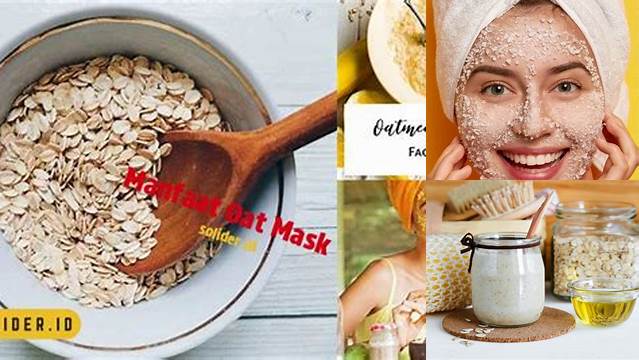 Terungkap! 7 Manfaat Masker Oat yang Jarang Diketahui