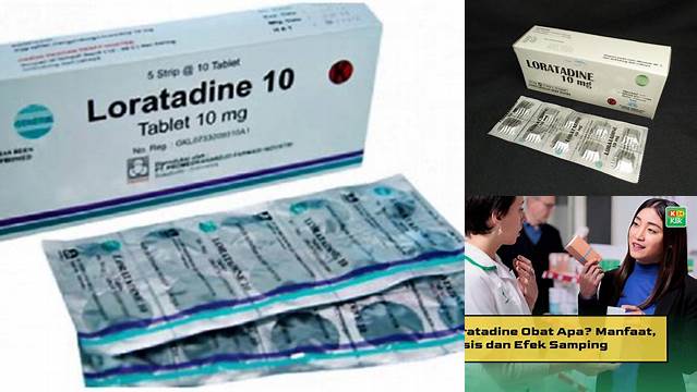 10 Manfaat Obat Loratadine yang Jarang Diketahui, Wajib Tahu!